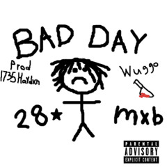 bad day(1735haydxn)