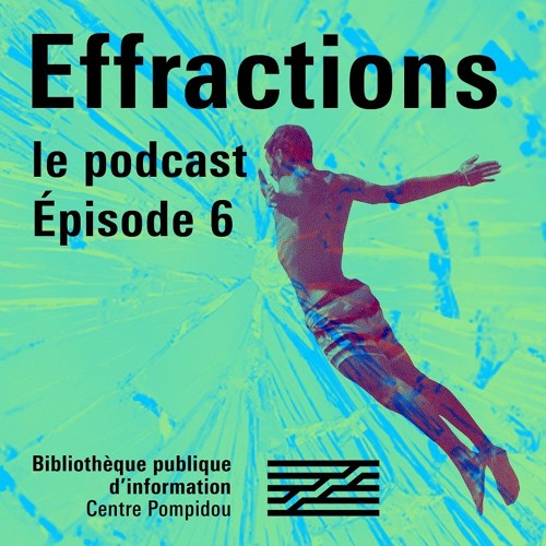 Effractions : le podcast #6, Fabien Jobard sur Cinq mains coupées