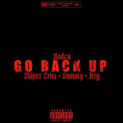 Kodex - Go back up  (feat. Skyper Crim, Snowly & KSG