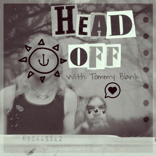 DAILEY DEMO 12: HEAD OFF FT. TOMMY BLANK