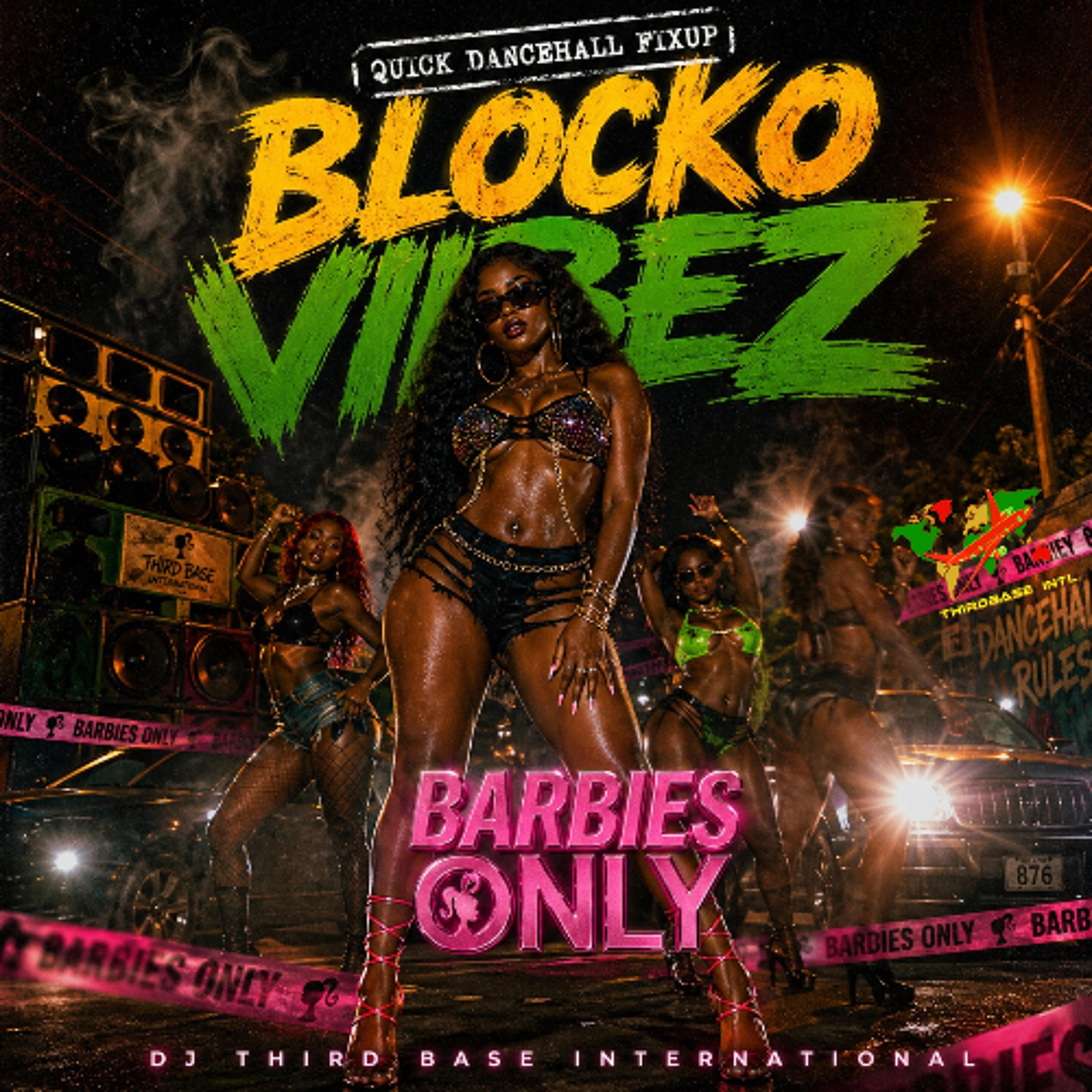 QUICK DANCEHALL FIXUP 4 | "BLOCKO VIBEZ: BARBIES ONLY" | DJ THIRD BASE INTERNATIONAL | EXPLICIT