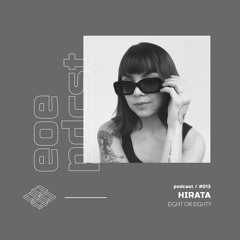 EOE Podcast #013 - Hirata