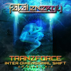 TranzForce - Inter-Dimensional Shift (Original Mix)
