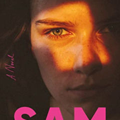 [Free] EPUB 📰 Sam: A Novel by  Allegra Goodman [EBOOK EPUB KINDLE PDF]