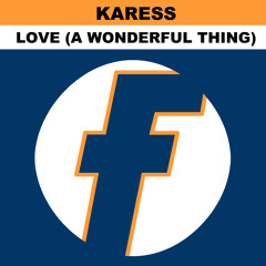 Love (A Wonderful Thing) [Underground Solution Wonderful Organ Mix]