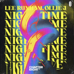 Lee Runham, Ollie J - Night Time (Extended Edit)