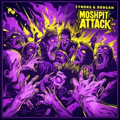 Cyborg & Roogan - Moshpit Attack [Free Download]