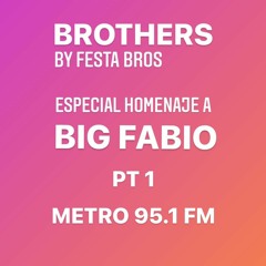 Brothers Especial Big Fabio Pt1