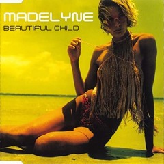 Madelyne- Beautiful Child (Pockee & TruMup$ Remix)