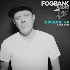 Fogbank Radio with J Paul Getto : Episode 64 (April 2021)