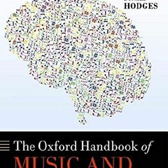 [GET] [KINDLE PDF EBOOK EPUB] The Oxford Handbook of Music and the Brain (Oxford Libr