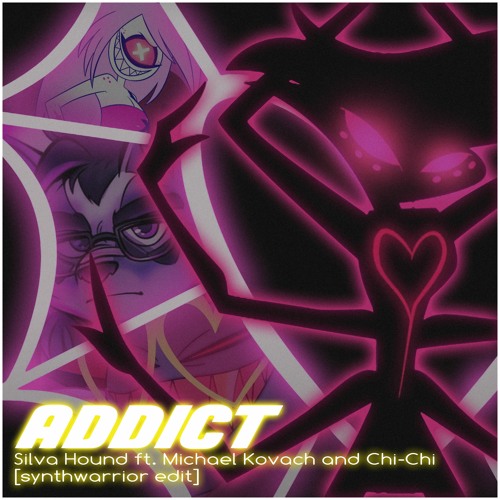 Silvia Hound - ADDICT (synthwarrior edit)