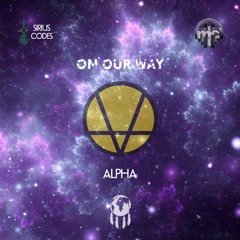 On Our Way (Alpha)