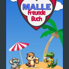 PDF [READ] ⚡ Mein Malle Freunde Buch: Mein Erinnerungsalbum für Mallorcas wildeste Nächte! (German