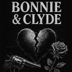 Bonnie & Clyde (prod.vmkcalling)