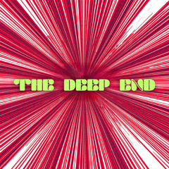 The Deep End
