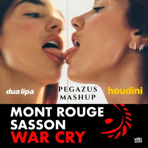 War Cry x Houdini (Pegazus Mashup)