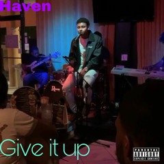 Give it up