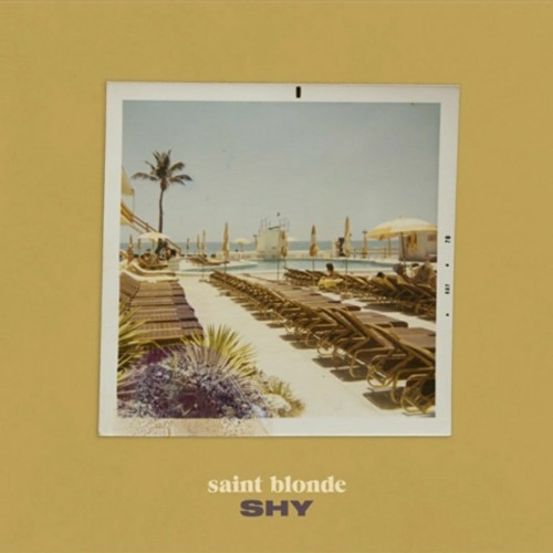 Shy - Saint Blonde