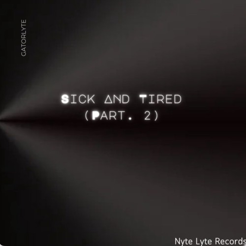 Sick And Tired (Part. 2)