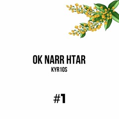 OK NAR HTAR_(KYRIOS REMIX)_BaileThinGyan