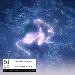 Skylab - Theory Therapy E26 w/ GH & Amelia Holt