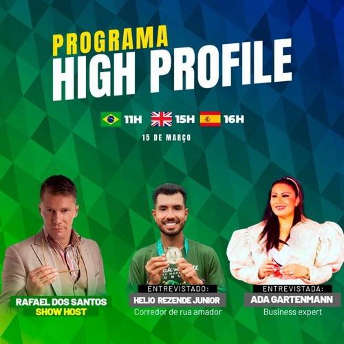 Programa High Profile com Rafael dos Santos