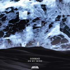 Codeko - On My Mind [Lost In Dreams Records]