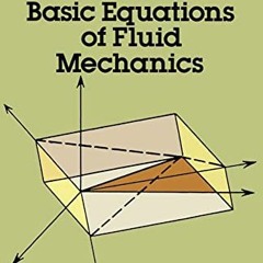 VIEW KINDLE 📔 Vectors, Tensors and the Basic Equations of Fluid Mechanics (Dover Boo