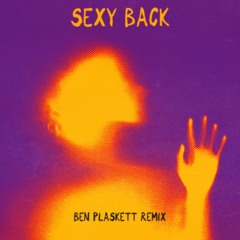 Sexy Back (Ben Plaskett Remix)
