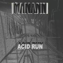Manann - Acid Run [Free Download]