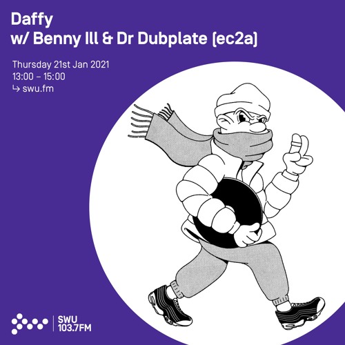 Daffy w/ Benny Ill & Dr Dubplate [ec2a] - 21st JAN 2021