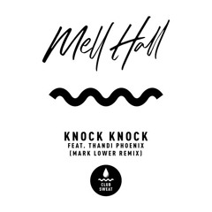 Mell Hall - Knock Knock (Mark Lower Extended Remix)