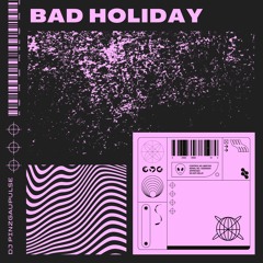 Bad Holiday - Remastered