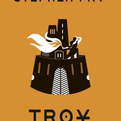 (READ) PDF Troy: The Greek Myths Reimagined (Stephen Fry's Greek Myths Book 3)  ^DOWNLOAD [BOOK]