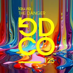 lau.ra - The Danger (Extended Mix)