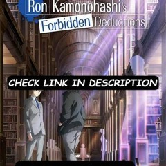 Ron Kamonohashi's Forbidden Deductions; Season 1 Episode 11 -FuLLEpisode #114SQ