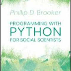 Mark Carrigan interviews Phil Brooker about "Programming with Python for Social Scientists"