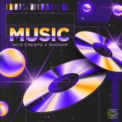 Nico Crespo x Skonka - Music