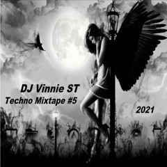 Vinnie ST - Techno Mixtape #5 - 2021