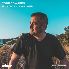 Todd Edwards - 03 December 2021