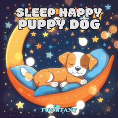 Sleep Happy Puppy Dog - Instrumental