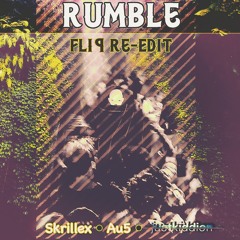 Rumble (Au5 Flip) [justkiddion re-edit]