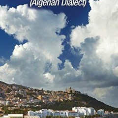 [GET] EPUB KINDLE PDF EBOOK Conversational Arabic Quick and Easy: Algerian Dialect, D