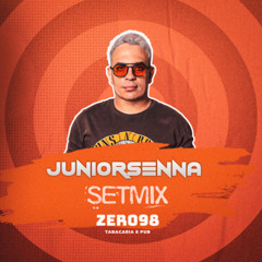 Junior Senna - Zero98 (SetMix) 29AGO