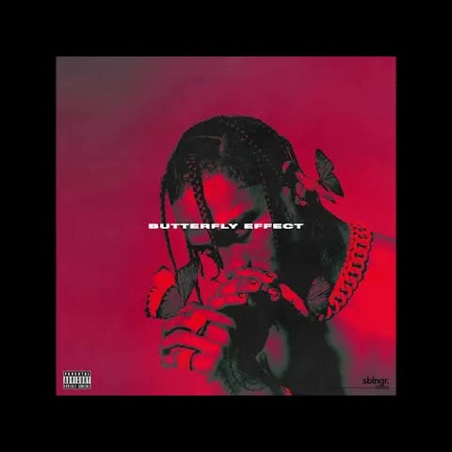 Butterfly Effect - Travis Scott (Mike Dean Version)