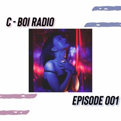 C - Boi Radio - Episode 001