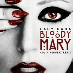 Bloody Mary (Colin Hennerz Remix) (Hardstyle)