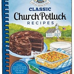 GET PDF 💑 Classic Church Potluck Recipes (Everyday Cookbook Collection) by  Gooseber