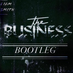 Tiësto - The Business (Liam Smith Bootleg)